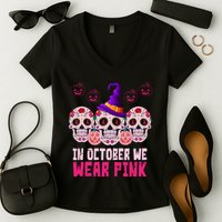 In October We Wear Pink Day Of The Dead Skulls Women's V-Neck T-Shirt