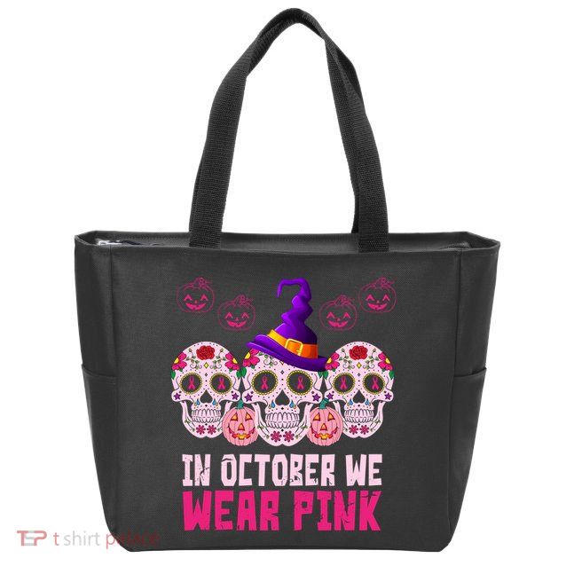In October We Wear Pink Day Of The Dead Skulls Zip Tote Bag