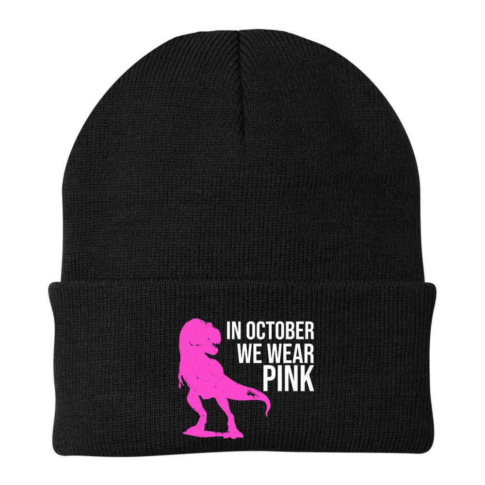 In October We Wear Pink Dinosaur T Rex Beanie