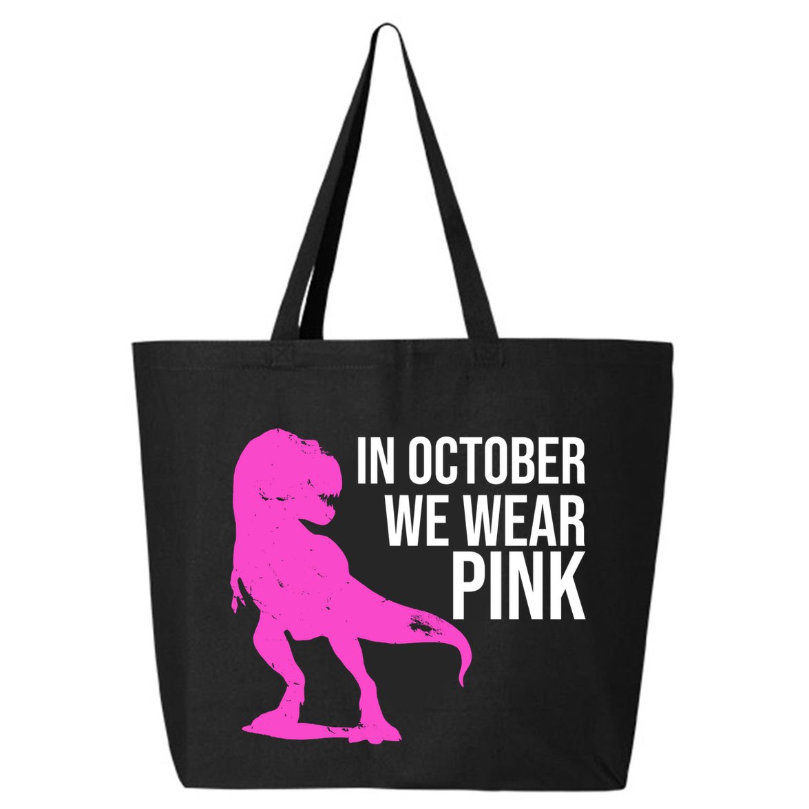In October We Wear Pink Dinosaur T Rex 25L Jumbo Tote