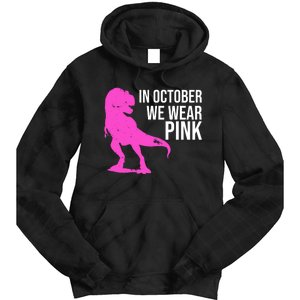 In October We Wear Pink Dinosaur T Rex Tie Dye Hoodie