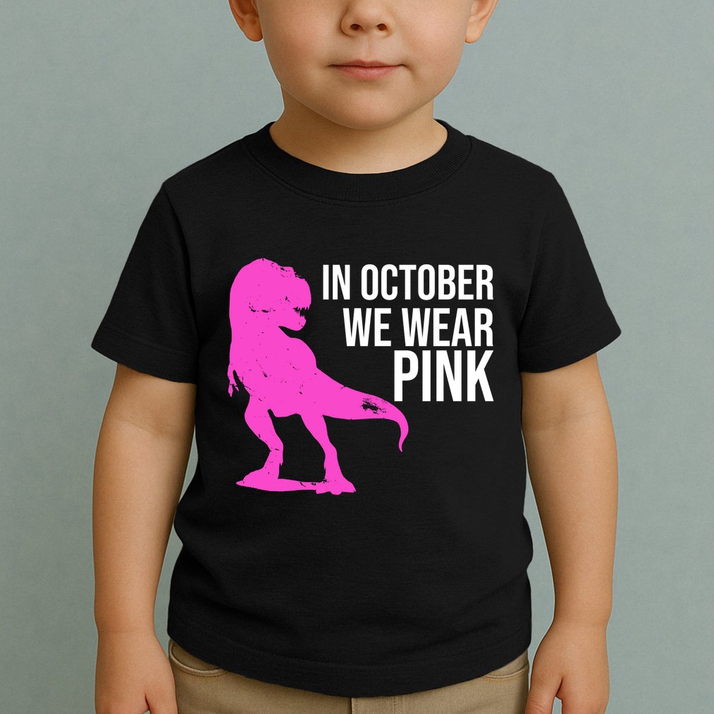 In October We Wear Pink Dinosaur T Rex Toddler T-Shirt