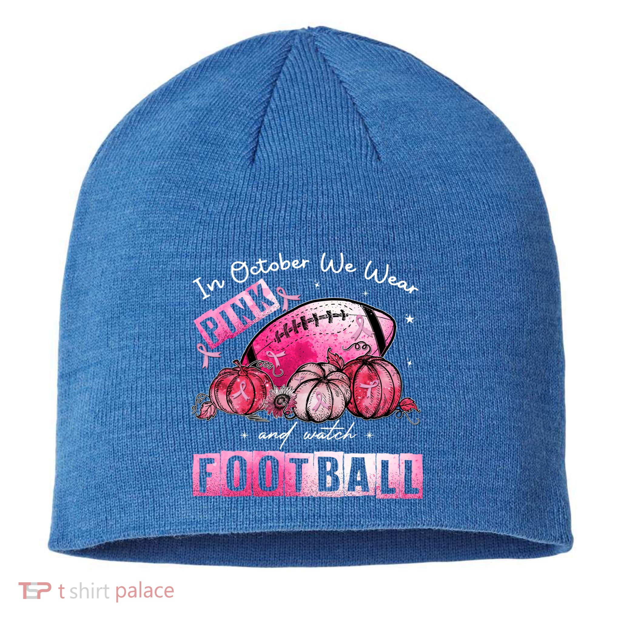In October We Wear Pink Football Breast Cancer Awareness Cool Gift Sustainable Beanie