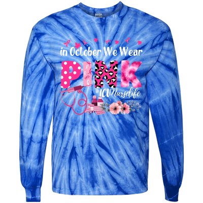 In October We Wear Icu Nurse Breast Cancer Awareness Cool Gift Tie-Dye Long Sleeve Shirt