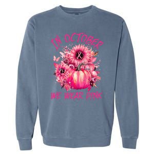 In October We Wear Pink Pumpkin Breast Cancer Awareness Cute Garment-Dyed Sweatshirt