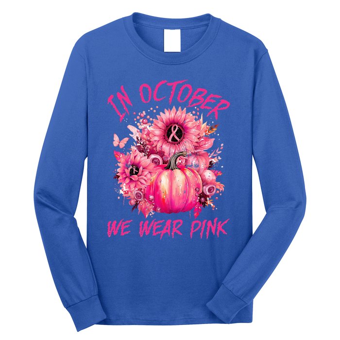 In October We Wear Pink Pumpkin Breast Cancer Awareness Cute Long Sleeve Shirt