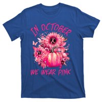 In October We Wear Pink Pumpkin Breast Cancer Awareness Cute T-Shirt