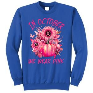 In October We Wear Pink Pumpkin Breast Cancer Awareness Cute Tall Sweatshirt