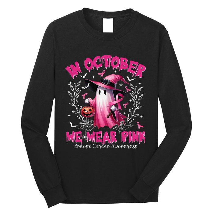 In October We Wear P.Ink Ghost Witch Breast Cancer Awareness Gift Long Sleeve Shirt