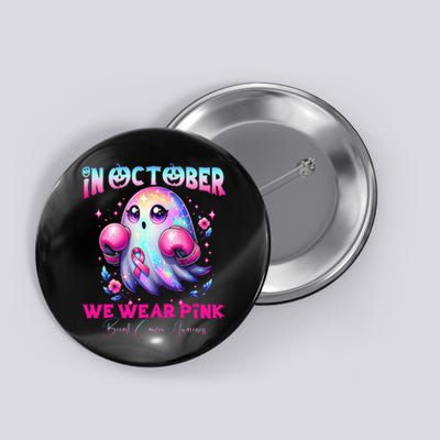 In October We Wear P.Ink Ghost Witch Breast Cancer Awareness Gift Button