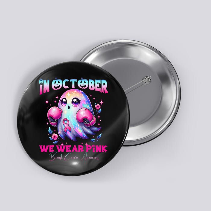 In October We Wear P.Ink Ghost Witch Breast Cancer Awareness Gift Button