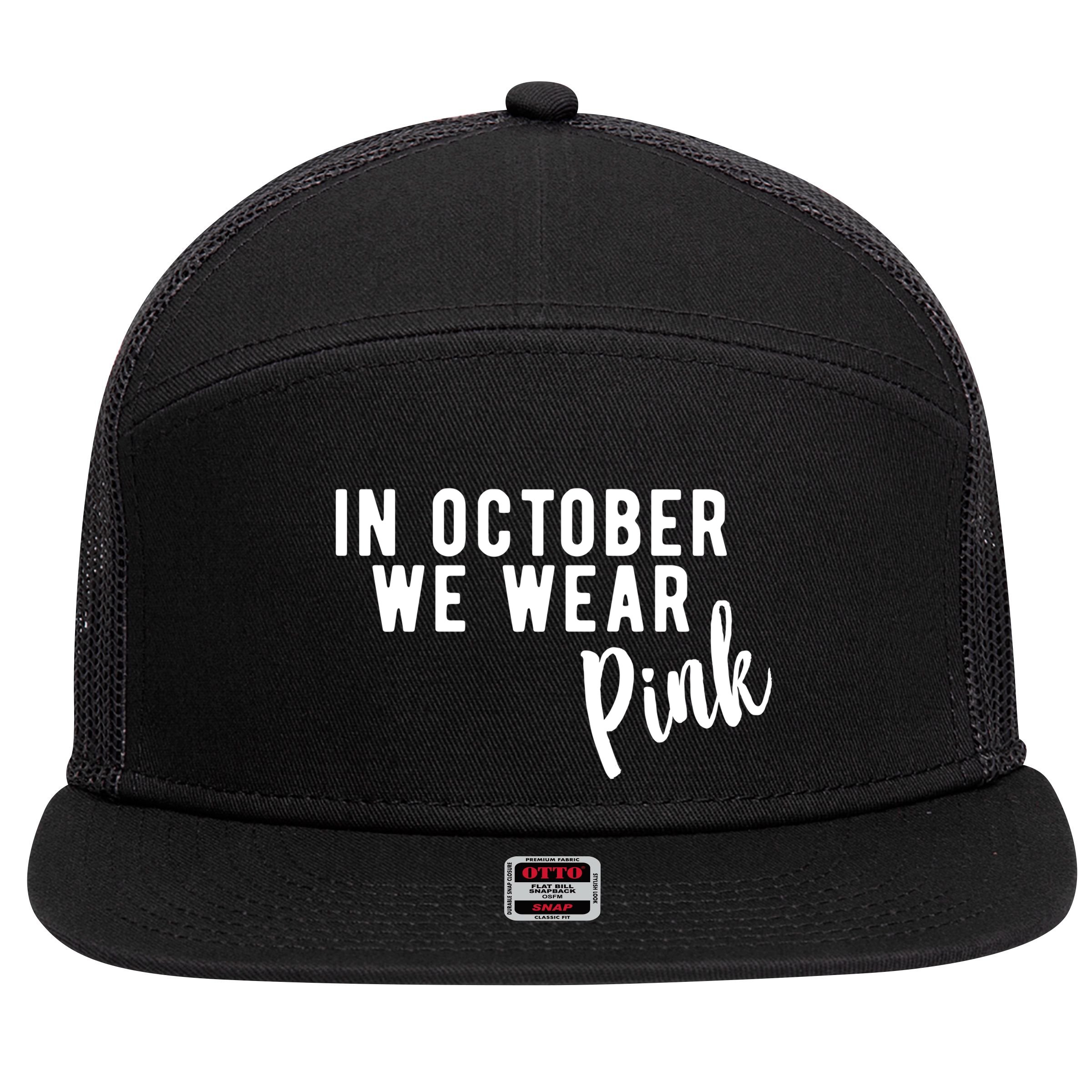 In October We Wear Pink 7 Panel Mesh Trucker Snapback Hat