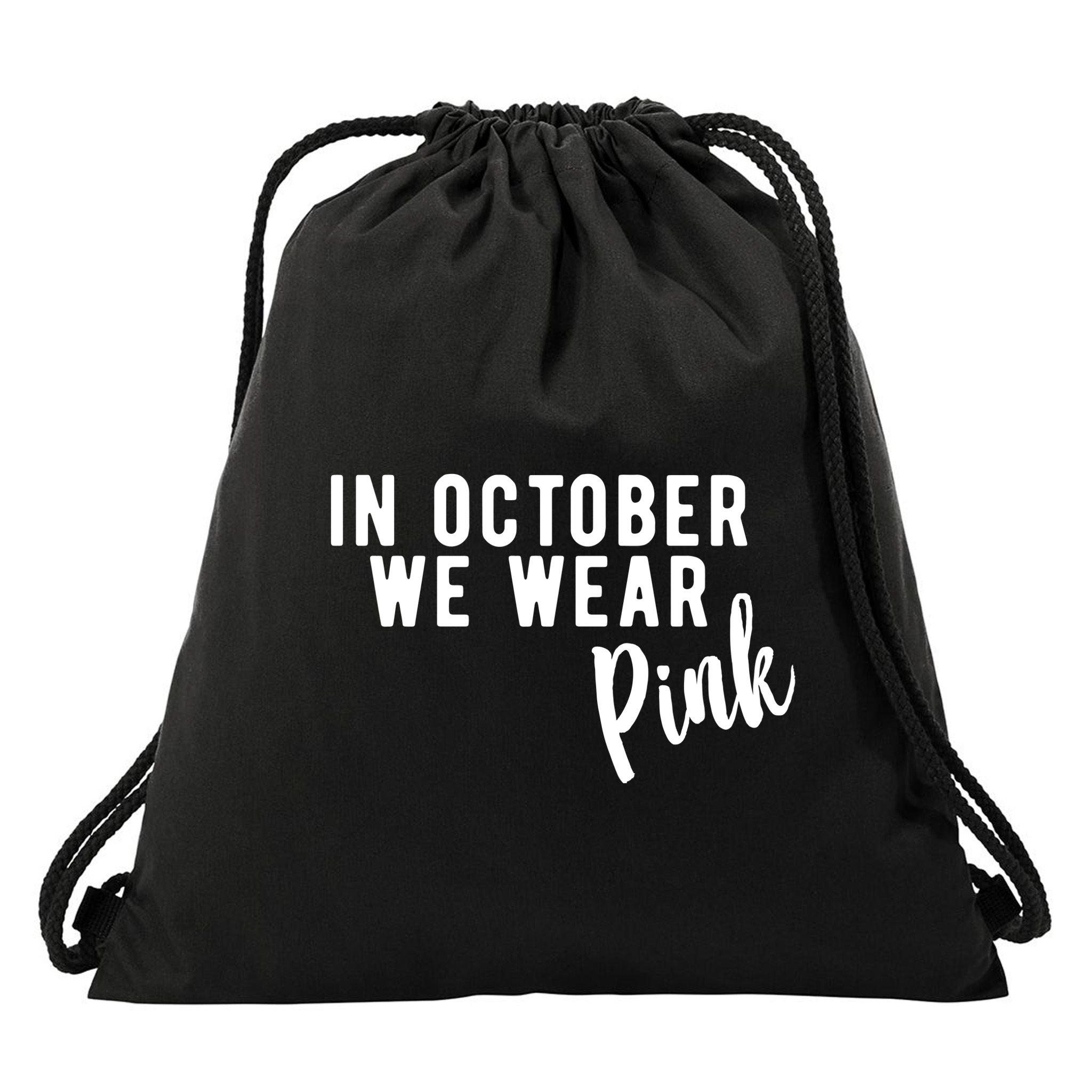 In October We Wear Pink Drawstring Bag