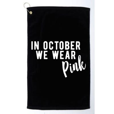 In October We Wear Pink Golf Towel