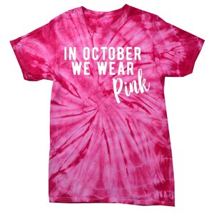 In October We Wear Pink Tie-Dye T-Shirt