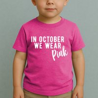 In October We Wear Pink Toddler T-Shirt