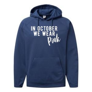 In October We Wear Pink Performance Fleece Hoodie