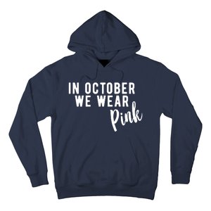 In October We Wear Pink Hoodie