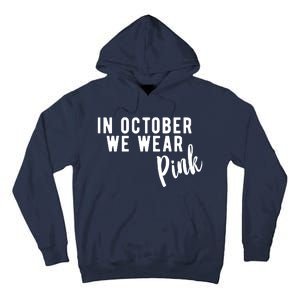 In October We Wear Pink Tall Hoodie