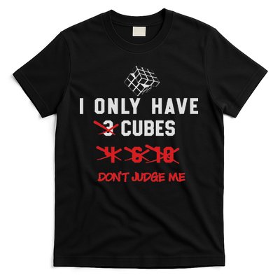 I Only Want Puzzle Cube Funny Speed Cubing Math T-Shirt