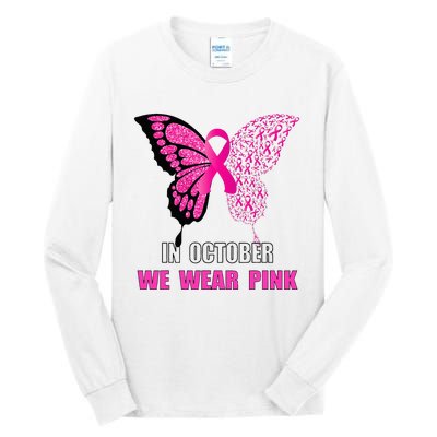 In October We Wear Pink Butterfly Breast Cancer Awareness Tall Long Sleeve T-Shirt