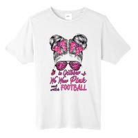 In October We Wear Pink And Watch Football Breast Cancer Tall Fusion ChromaSoft Performance T-Shirt