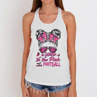 In October We Wear Pink And Watch Football Breast Cancer Women's Knotted Racerback Tank