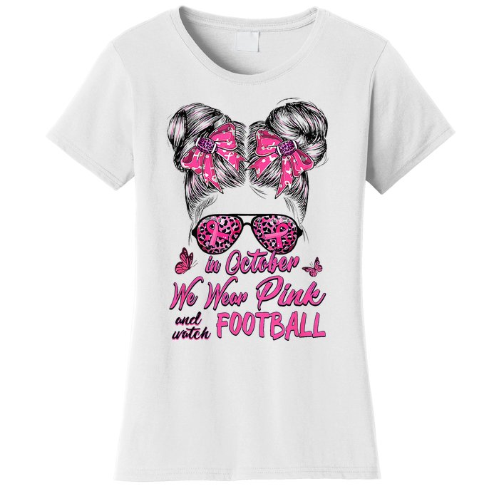 In October We Wear Pink And Watch Football Breast Cancer Women's T-Shirt