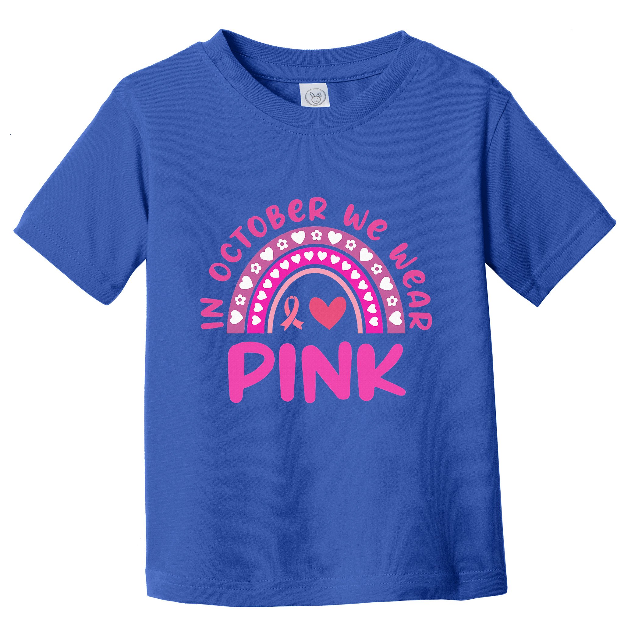In October We Wear Pink Toddler T-Shirt