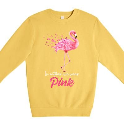 In October We Wear Flamingo Breast Cancer Awareness Meaningful Gift Premium Crewneck Sweatshirt