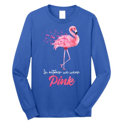 In October We Wear Flamingo Breast Cancer Awareness Meaningful Gift Long Sleeve Shirt