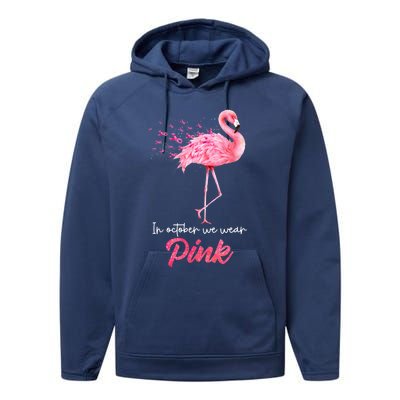 In October We Wear Flamingo Breast Cancer Awareness Meaningful Gift Performance Fleece Hoodie