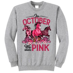 In October We Wear Pink Horse Leopard Pumpkin Breast Cancer Tall Sweatshirt