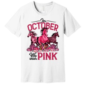 In October We Wear Pink Horse Leopard Pumpkin Breast Cancer Premium T-Shirt