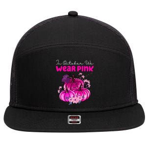 In October We Wear Pink Pumpkin Fall 7 Panel Mesh Trucker Snapback Hat