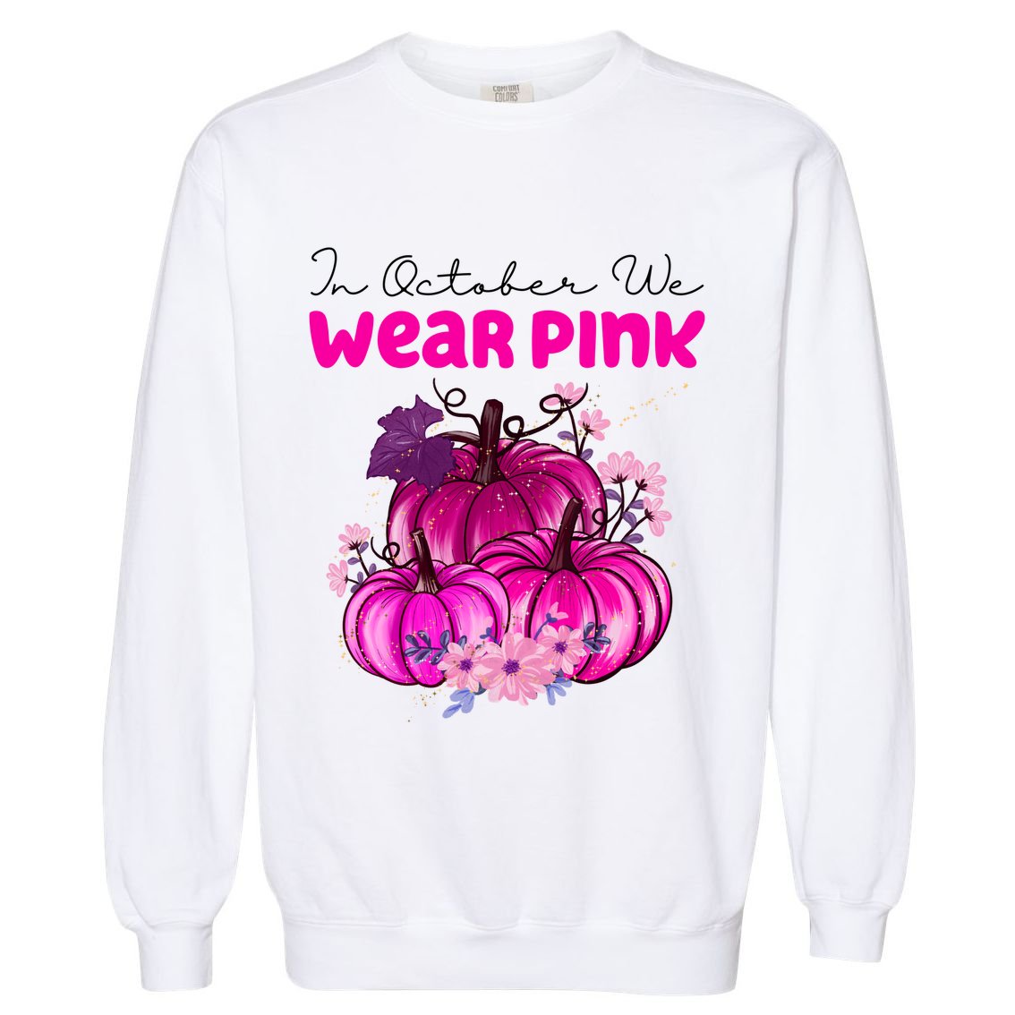 In October We Wear Pink Pumpkin Fall Garment-Dyed Sweatshirt