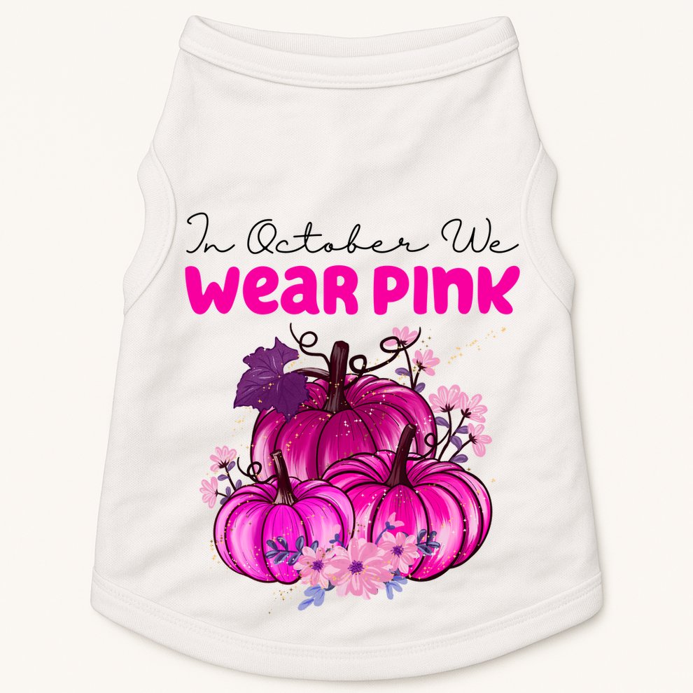 In October We Wear Pink Pumpkin Fall Doggie Tank