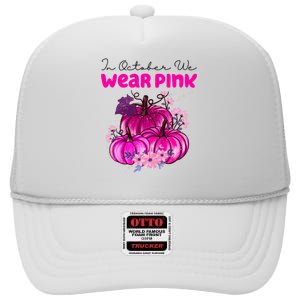 In October We Wear Pink Pumpkin Fall High Crown Mesh Back Trucker Hat