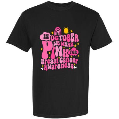 In October We Wear Pink For Breast Cancer Awareness Rainbow Design Garment-Dyed Heavyweight T-Shirt