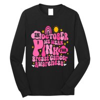 In October We Wear Pink For Breast Cancer Awareness Rainbow Design Long Sleeve Shirt