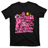 In October We Wear Pink For Breast Cancer Awareness Rainbow Design T-Shirt