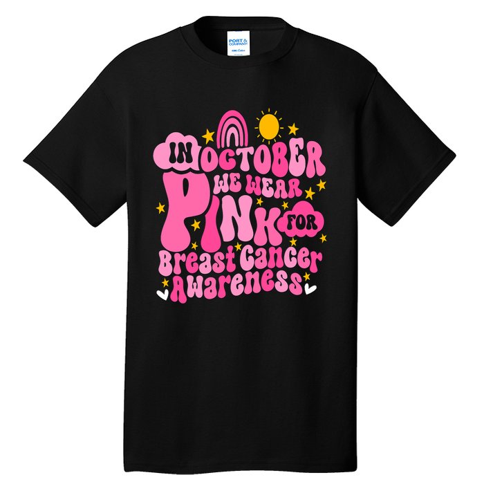 In October We Wear Pink For Breast Cancer Awareness Rainbow Design Tall T-Shirt