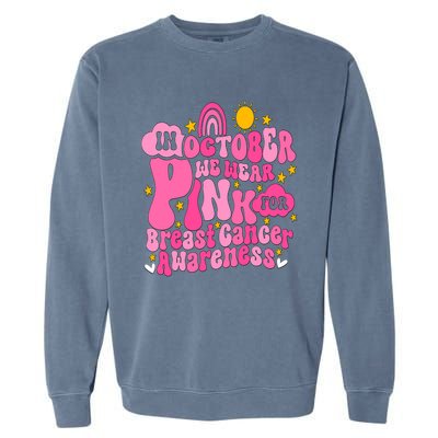 In October We Wear Pink For Breast Cancer Awareness Rainbow Design Garment-Dyed Sweatshirt