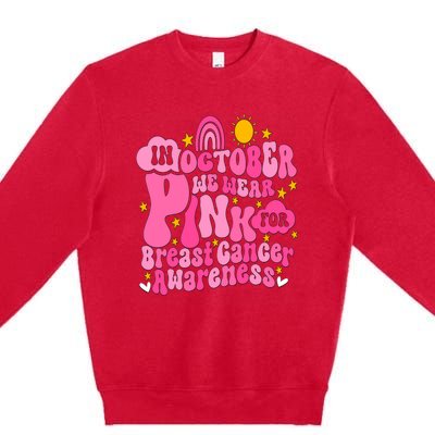 In October We Wear Pink For Breast Cancer Awareness Rainbow Design Premium Crewneck Sweatshirt