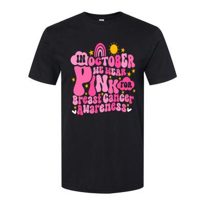 In October We Wear Pink For Breast Cancer Awareness Rainbow Design Softstyle CVC T-Shirt