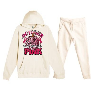 In October We Wear Pink Pumpkin Breast Cancer Awareness Premium Hooded Sweatsuit Set