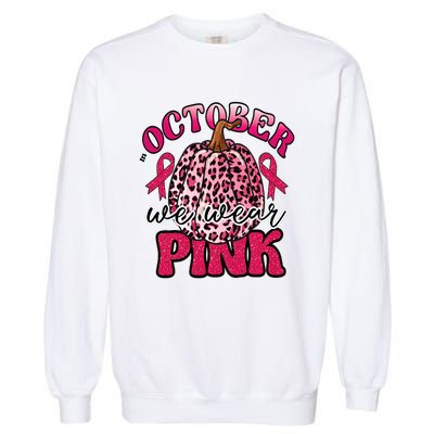 In October We Wear Pink Pumpkin Breast Cancer Awareness Garment-Dyed Sweatshirt