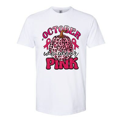 In October We Wear Pink Pumpkin Breast Cancer Awareness Softstyle CVC T-Shirt