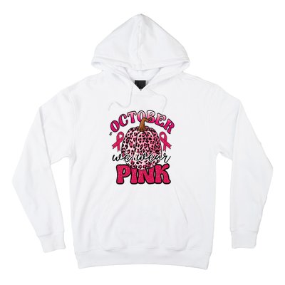 In October We Wear Pink Pumpkin Breast Cancer Awareness Hoodie