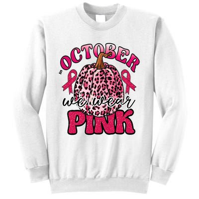 In October We Wear Pink Pumpkin Breast Cancer Awareness Sweatshirt